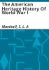 The_American_heritage_history_of_World_War_I