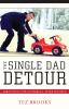 The_single_dad_detour