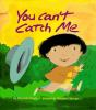 You_can_t_catch_me