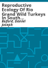 Reproductive_ecology_of_Rio_Grand_wild_turkeys_in_south_central_Kansas