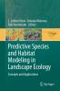 Predictive_species_and_habitat_modeling_in_landscape_ecology___concepts_and_applications