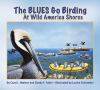 The_Blues_go_birding_at_Wild_America_shores
