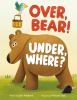 Over__bear__under__where_
