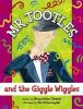 Mr__Tootles_and_the_giggle_wiggles