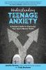 Understanding_teenage_anxiety
