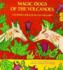 Magic_dogs_of_the_volcanoes___los_perros_magicos_de_los_volcanes
