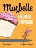 Maybelle_and_the_haunted_cupcake
