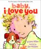 Baby__I_love_you___by_Karma_Wilson___illustrated_by_Sam_Williams