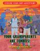 Your_grandparents_are_zombies