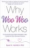 Why_Woo-Woo_Works__The_Surprising_Science_Behind_Meditation__Reiki__Crystals__and_Other_Alternative_Practices