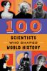 100_scientists_who_shaped_world_history