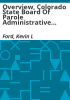 Overview__Colorado_State_Board_of_Parole_administrative_release_guideline_instrument