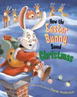 How_the_Easter_Bunny_saved_Christmas
