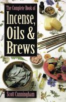 The_Complete_Book_Of_Incense__Oils___Brews