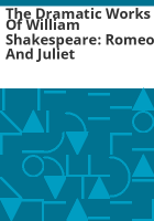 The_Dramatic_Works_of_William_Shakespeare__Romeo_and_Juliet