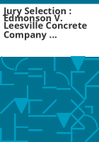 Jury_selection___Edmonson_v__Leesville_Concrete_Company____Teaching_the_Constitution