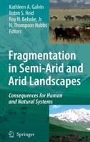 Fragmentation_in_semi-arid_and_arid_landscapes___Consequences_for_human_and_natural_systems