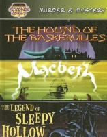 Murder___mystery__The_Hounds_of_the_Baskervilles__Macbeth__The_Legend_of_Sleepy_Hollow