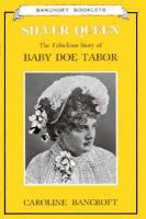 Silver_queen__the_fabulous_story_of_Baby_Doe_Tabor