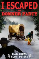 I_escaped_the_Donner_Party