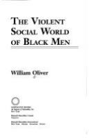 The_violent_social_world_of_black_men__William_Oliver