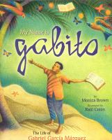 My_Name_Is_Gabito__The_Life_of_Gabriel_Garcia_Marquez