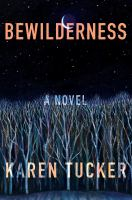 Bewilderness___a_novel