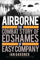 Airborne__the_story_of_Ed_Shames_of_Easy_Company