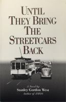 Until_they_bring_the_streetcars_back