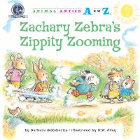 Zachary_Zebra_s_zippity_zooming