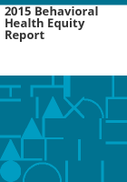 2015_behavioral_health_equity_report