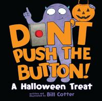 Don_t_push_the_button___A_Halloween_Treat