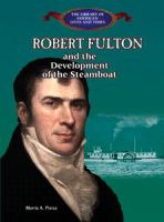 Robert_Fulton_and_the_Development_of_the_Steamboat