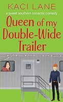 Queen_of_my_double-wide_trailer