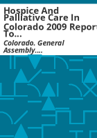 Hospice_and_Palliative_Care_in_Colorado_2009_report_to_Legislative_Council