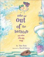 Take_me_out_of_the_bathtub_and_other_silly_dilly_songs