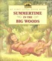 My_first_little_house_books_summertime_in_the_big_woods