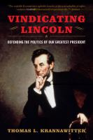 Vindicating_Lincoln__defending_the_politics_of_our_greatest_president