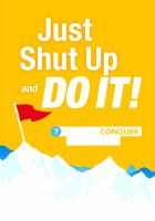Just_shut_up_and_do_it_