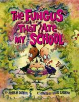 The_fungus_that_ate_my_school