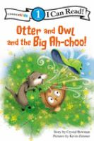 Otter_and_Owl_and_the_big_ah-choo_