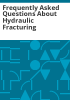 Frequently_asked_questions_about_hydraulic_fracturing
