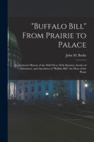 Buffalo_Bill_from_prairie_to_palace