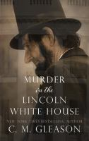 Murder_in_the_Lincoln_White_House